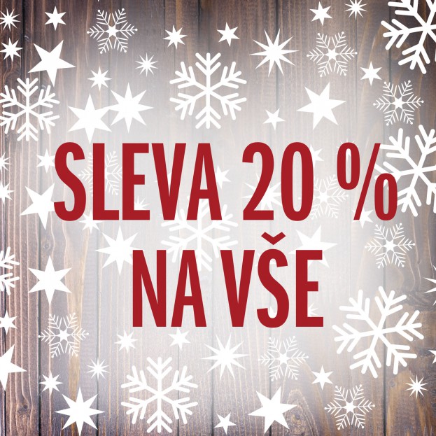 SLEVA 20 % NA VŠE!